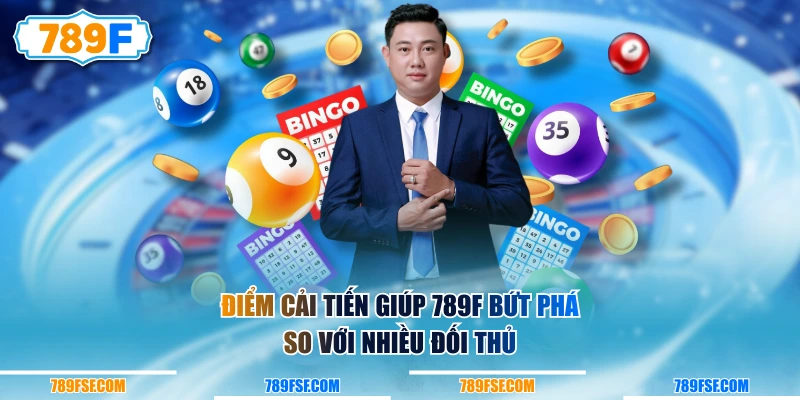 Điểm cải tiến giúp 789F bứt phát so với nhiều đối thủ